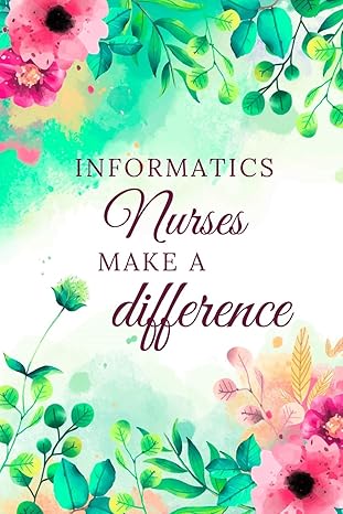informatics nurses make a difference informatics nurse journal informatics nurse gifts informatics nurse