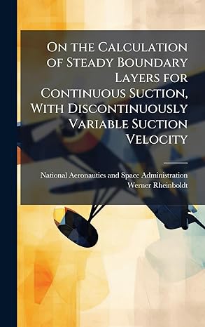 on the calculation of steady boundary layers for continuous suction with discontinuously variable suction