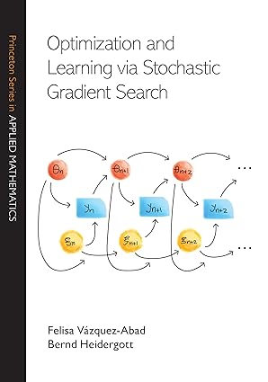 optimization and learning via stochastic gradient search 1st edition professor felisa va zquez abad ,bernd