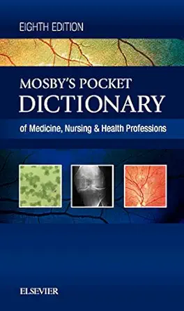 mosbys pocket dictionary of medicine nursing and health professions 1st edition mosby 032341432x,