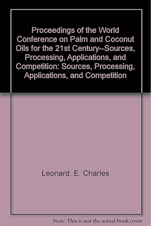 proceedings of the world conference on palm and coconut oils for the 21st century sources processing