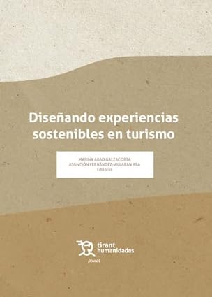 disea ando experiencias sostenibles en turismo 1st edition asuncia n ferna ndez villara n ara ,marina abad