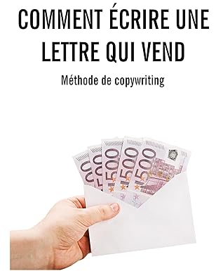 comment acrire une lettre qui vend mathode compla te de copywriting 1st edition christian h godefroy