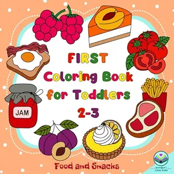 first coloring book for toddlers food and snacks easy large pictures to color for kids ages 2 3 simple and