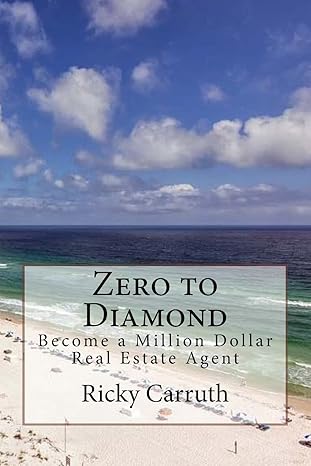 zero to diamond become a million dollar real estate agent 1st edition ricky carruth 1542808308, 978-1542808309