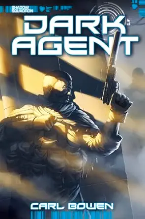 dark agent 1st edition carl bowen ,wilson tortosa ,benny fuentes 1434291723, 978-1434291721