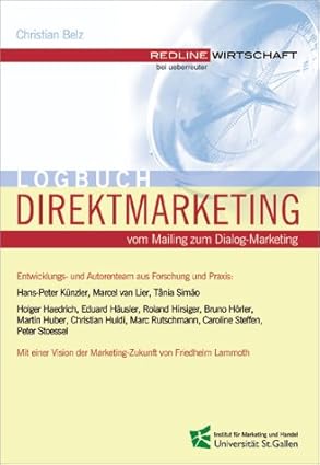 logbuch direktmarketing vom mailing zum dialog marketing 1st edition christian belz 3832309810, 978-3832309817