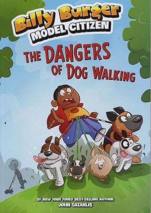 the dangers of dog walking 1st edition john sazaklis ,lee robinson 1496526848, 978-1496526847
