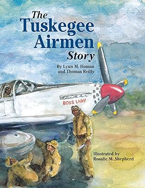 the tuskegee airmen story 1st edition lynn homan ,thomas reilly 1589800052, 978-1589800052