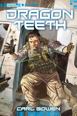 dragon teeth 1st edition carl bowen ,wilson tortosa 149650383x, 978-1496503831