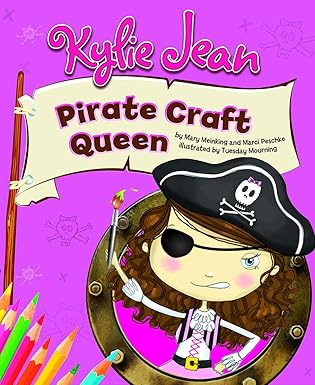 kylie jean pirate craft queen 1st edition mary meinking ,marci peschke ,tuesday mourning 1479521922,