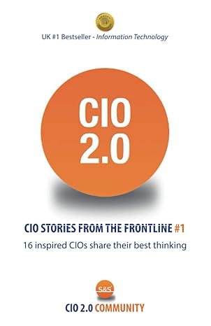 cio 2 0 cio stories from the frontline #1 1st edition cio community ,pat lynes ,christian mcmahon ,andrew