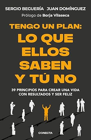 tengo un plan lo que ellos saben y ta no / i have a plan 1st edition sergio beguera a ,juan doma nguez