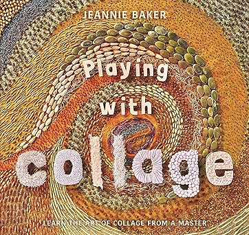 playing with collage 1st edition jeannie baker 1536205397, 978-1536205398