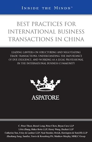 best practices for international business transactions in china leading lawyers on structuring and