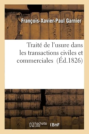 traita de lusure dans les transactions civiles et commerciales 1st edition garnier 2013554079, 978-2013554077
