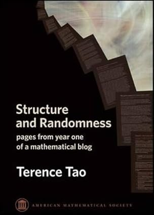 structure and randomness pages from year one of a mathematical blog 1st edition terence tao 0821846957,
