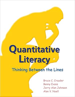 quantitative literacy 1st edition bruce c crauder 142929311x, 978-1429293112