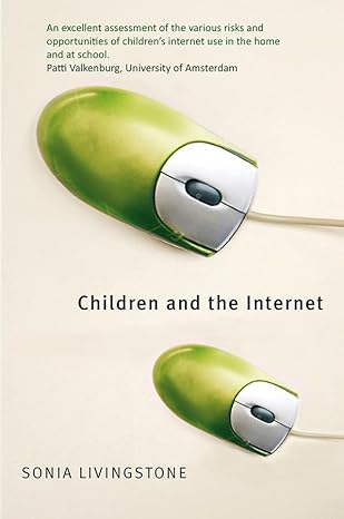 children and the internet 1st edition sonia livingstone 0745631959, 978-0745631950