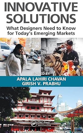innovative solutions what designers need to know for todays emerging markets 1st edition apala lahiri ,girish