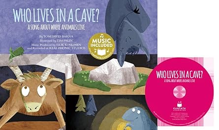 who lives in a cave a song about where animals live 1st edition tom david barna ,tim palin ,real phonic
