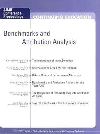 benchmarks and attribution analysis 1st edition christopher g luck ,thomas m richards ,kevin terhaar ,jeffrey
