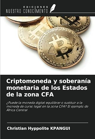 criptomoneda y soberana a monetaria de los estados de la zona cfa a puede la moneda digital equilibrar o