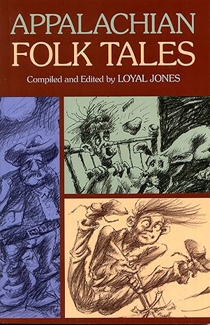 appalachian folk tales 1st edition loyal jones 193167261x, 978-1931672610
