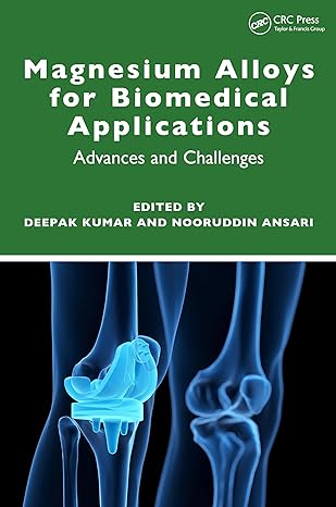 magnesium alloys for biomedical applications advances and challenges 1st edition deepak kumar ,nooruddin