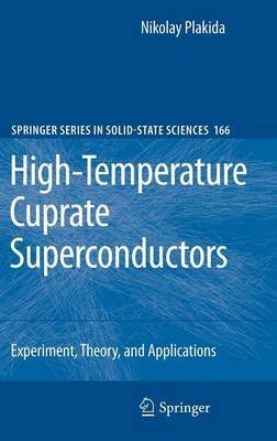 high temperature superconductors experiment theory applications 1st edition nikolai m plakida 364210567x,