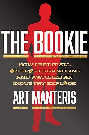 the bookie inside the high stakes world of sports bettinga a legendary bookmakers tale of gangsters