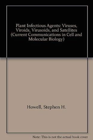 plant infectious agents viruses viroids virusoids and satellites 1st edition stephen h howell ,russel l