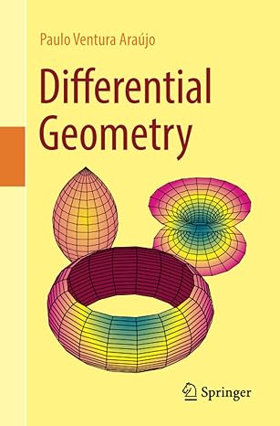 differential geometry 1st edition paulo ventura araa jo 3031623835, 978-3031623837