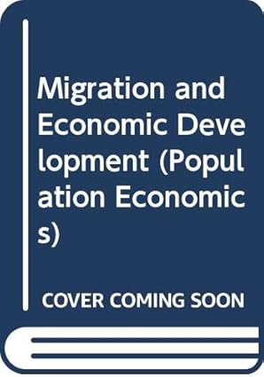migration and economic development 1st edition klaus f zimmermann 0387555579, 978-0387555577