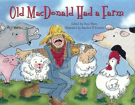 old macdonald had a farm 1st edition ann owen ,sandra d\\\\\\\'antonio 1404804323, 978-1404804326