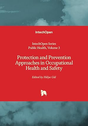 protection and prevention approaches in occupational health and safety 1st edition ha 1/4lya ga 1/4l