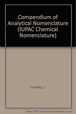 compendium of analytical nomenclature 1st edition j inczedy 0865426155, 978-0865426153