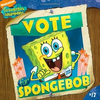 vote for spongebob 1st edition erica pass ,harry moore 1416949860, 978-1416949862