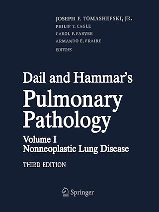 dail and hammars pulmonary pathology volume i nonneoplastic lung disease 1st edition carol farver ,armando e
