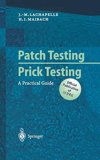 patch testing and prick testing a practical guide 1st edition jean marie lachapelle ,howard i maibach