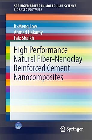 high performance natural fiber nanoclay reinforced cement nanocomposites 1st edition it meng low ,ahmad