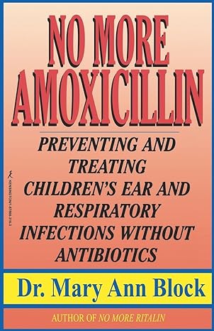 no more amoxicillin 1st edition mary a block 1575663163, 978-1575663166