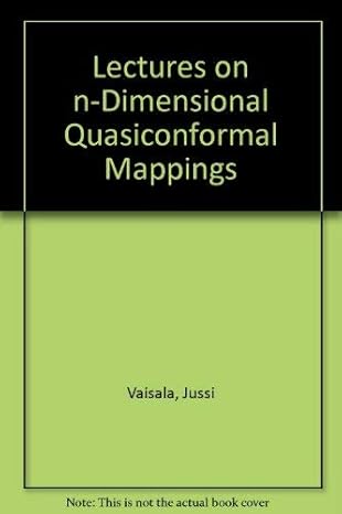 lectures on n dimensional quasiconformal mappings 1st edition jussi vaisala 0387056483, 978-0387056487