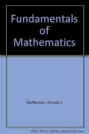 fundamentals of mathematics 2e 1st edition l murphy johnson ,arnold r steffensen 0673183513, 978-0673183514
