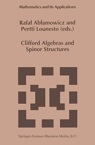 clifford algebras and spinor structures a special volume dedicated to the memory of albert crumeyrolle 1st