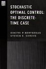 stochastic optimal control the discrete time case 1st edition dimitri p bertsekas ,steven e shreve ,dimitri p