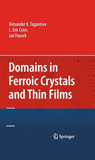 domains in ferroic crystals and thin films 1st edition alexander tagantsev ,l eric cross ,jan fousek