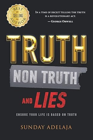truth non truth and lies 1st edition sunday adelaja 1798141523, 978-1798141526