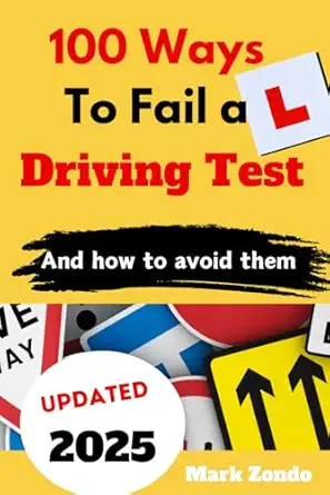 100 ways to fail a driving test and how to avoid them 1st edition mark zondo ,sydni okebu 1982928492,