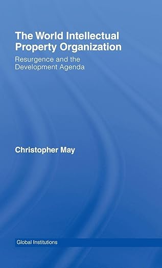 world intellectual property organization 1st edition christopher may 0415358000, 978-0415358002